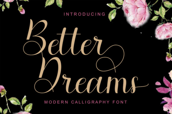 Better Dreams Font: A Script That Elevates Your Editorial Design